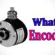 What are Encoders